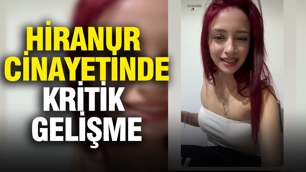 Hiranur cinayetinde şok itiraf: “Şakalaşmak amacıyla tetiğe bastım”